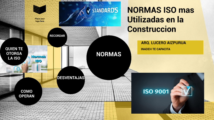 NORMAS QUE SE RIGEN EN OBRAS DE CONSTRUCCIONES by lucero aizpurua on Prezi