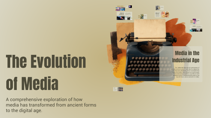 The Evolution of Media by Hannah Carandang on Prezi