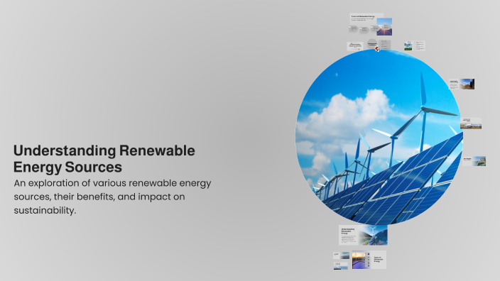 Understanding Renewable Energy Sources by Avilia Muñoz on Prezi