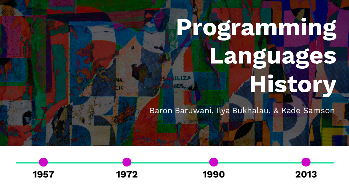 CSC3310 - Programming Languages History by Kade Samson on Prezi