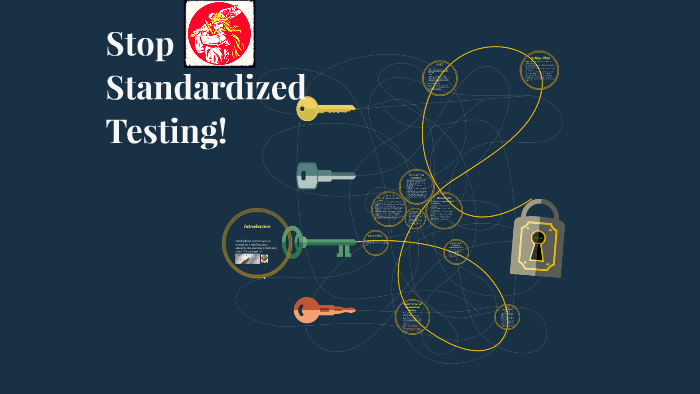 Standardized Test Stop Sign Stop Standardized Testing! by Liam boone on Prezi