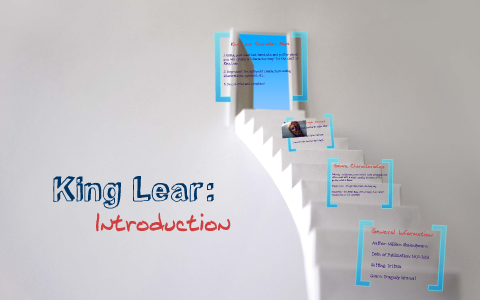 King Lear: Introduction by Andy Schmidt on Prezi