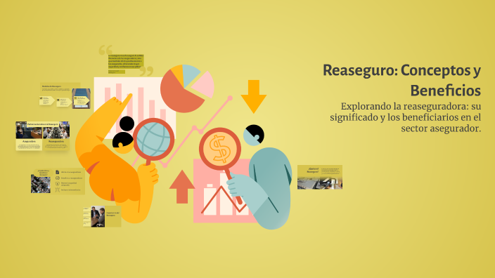 Reaseguro: Conceptos y Beneficios by Sergi Sánchez Romero on Prezi