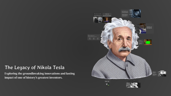 The Legacy of Nikola Tesla by Vextasis on Prezi
