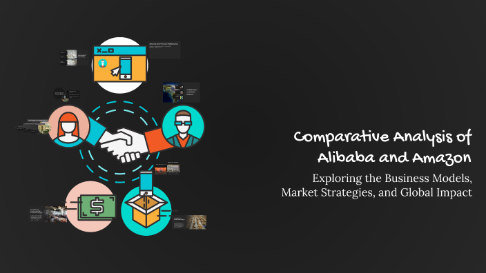 Comparative Analysis of Alibaba and Amazon by A_A_A M_M_M on Prezi