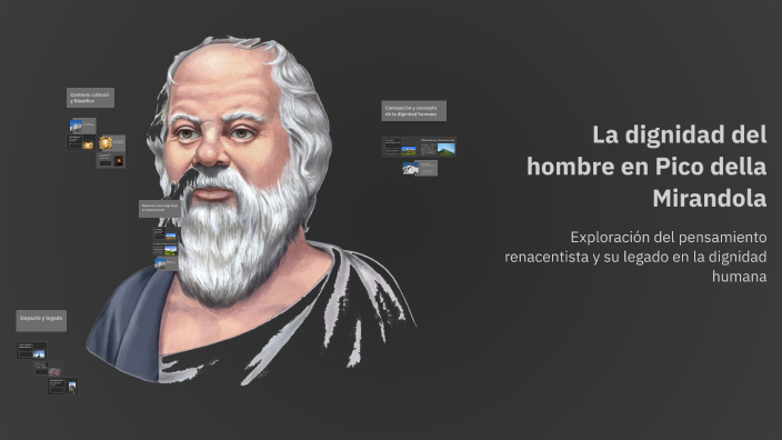 La dignidad del hombre en Pico della Mirandola by José Diaz on Prezi