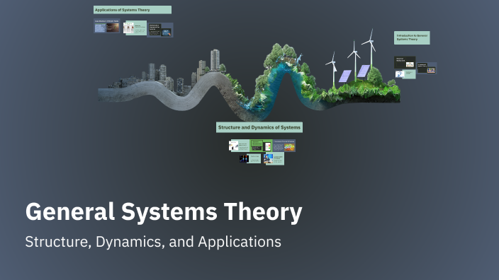 General Systems Theory by OLGA BALAGUERA on Prezi
