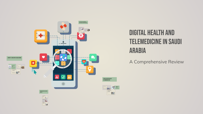 Digital Health and Telemedicine in Saudi Arabia by Yumi on Prezi