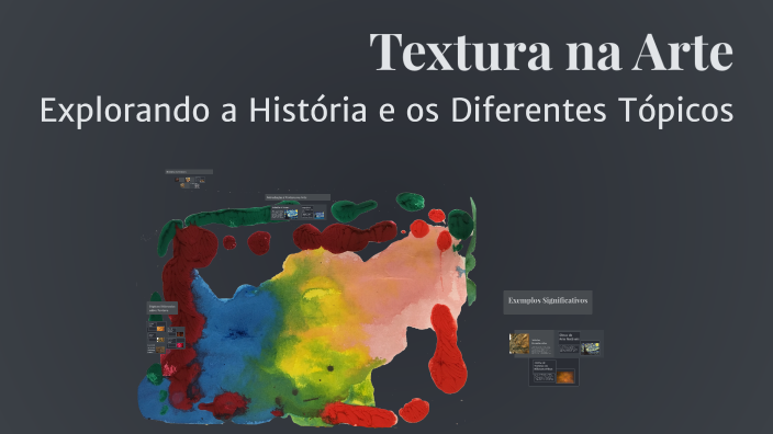 Textura na Arte by Felipe on Prezi
