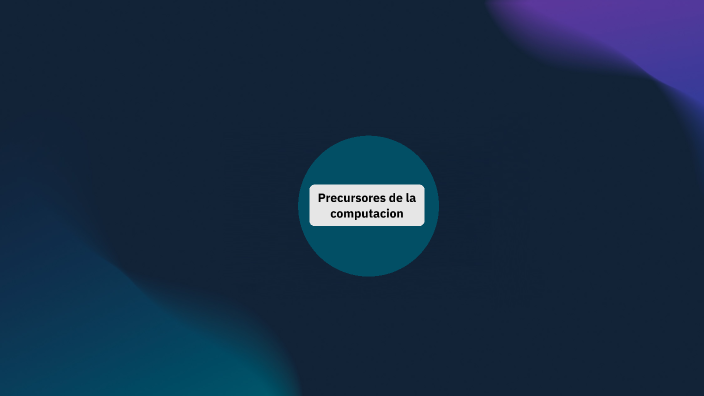 tema: precursores de la computacion: Charles Babbage, John von Neuman y ...