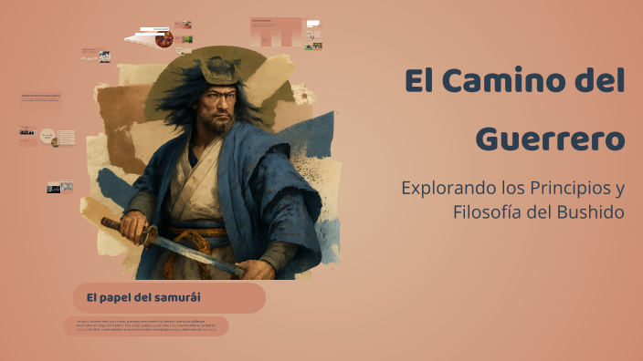 El Camino del Guerrero by alan a on Prezi