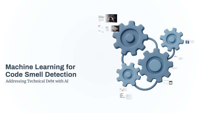 Machine Learning for Code Smell Detection by Bereket Sahlemariam on Prezi