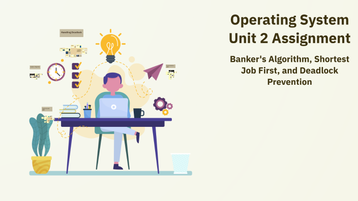 Operating System Unit 2 Assignment by Shashy on Prezi