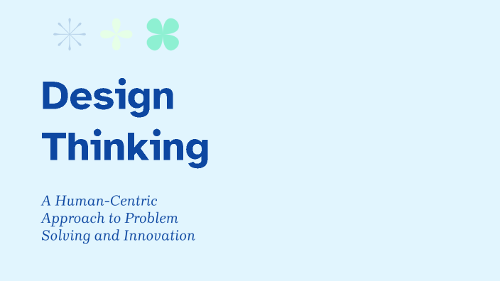 Design Thinking by Diana Castro on Prezi