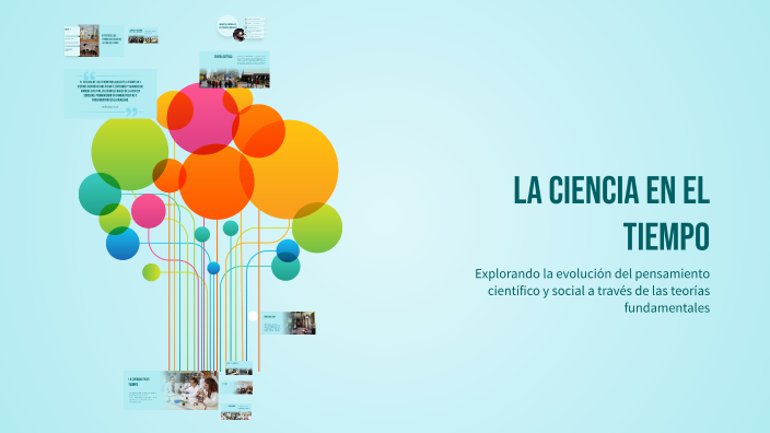 La ciencia en el tiempo by Rodrigo Axcel Gonzalez Jarquin on Prezi