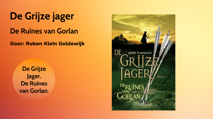 de grijze jager boek 1 by ruben klein Goldewijk on Prezi