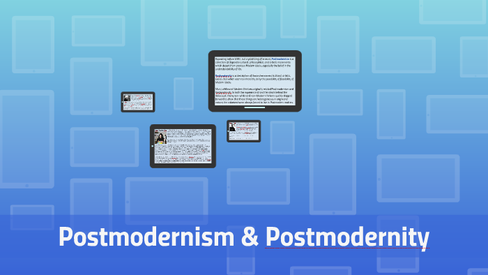 Postmodernism & Postmodernity by Cyrus Hampton on Prezi