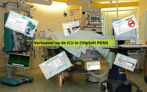 Verkoever op de ICU in ChipSoft PDMS by Hilbrand Houwer