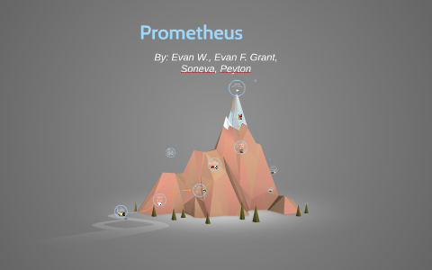 Prometheus Story Analysis By Peyton A On Prezi