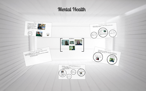 Mental Health by on Prezi