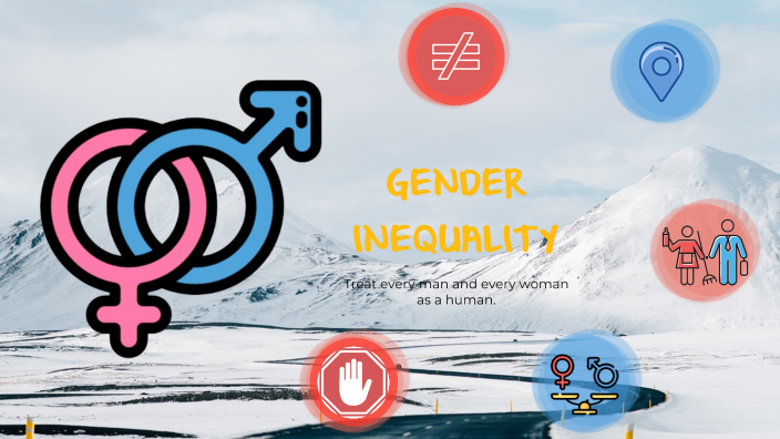 Gender Inequality by sophia odtohan on Prezi