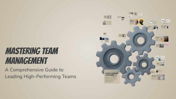 Mastering Team Management by harjas Singh on Prezi