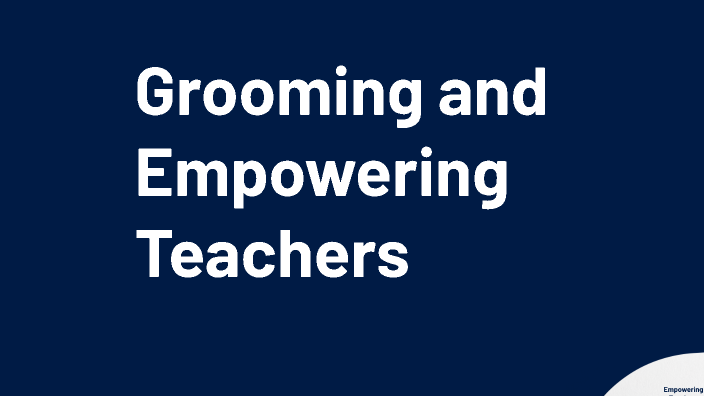 Grooming and Empowering Teachers by preety bhatt33 on Prezi