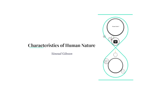 characteristics-of-human-nature-by-sinead-gibson-on-prezi