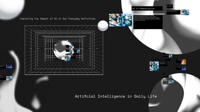 Artificial Intelligence in Daily Life by Prithwik Roy on Prezi