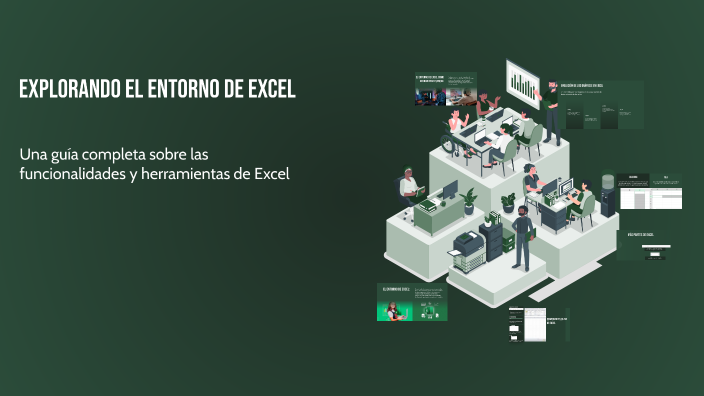 Explorando el Entorno de Excel by Luis Wilfredo Juarez Delgado on Prezi