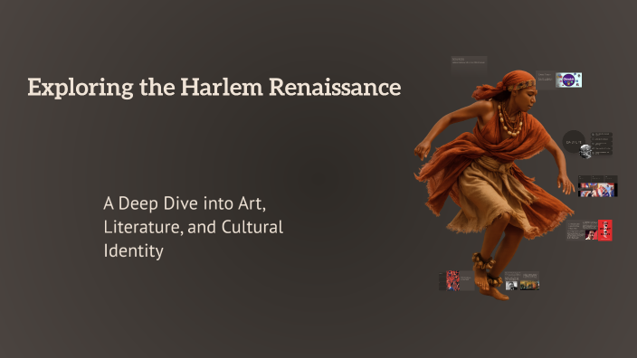 Exploring the Harlem Renaissance by Denzel Tapia-Rodriguez on Prezi