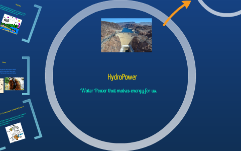 HydroPower by Sawyer Kenzie on Prezi