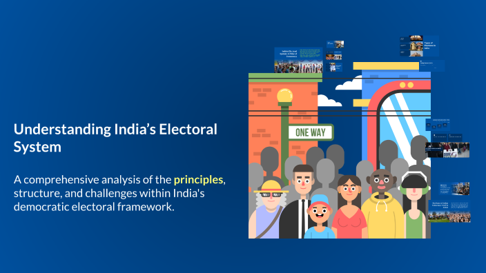 Understanding India’s Electoral System by Harshad Desai on Prezi