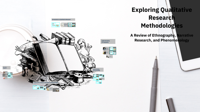 Exploring Qualitative Research Methodologies by Cierra Edmonds on Prezi