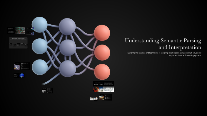Understanding Semantic Parsing and Interpretation by Munaf Shaik on Prezi