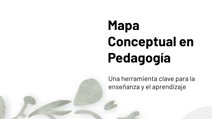 Mapa Conceptual de la Pedagogía by Ian Maldonado on Prezi