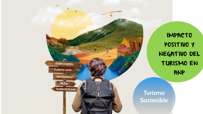 Impacto positivo y negativo del turismo en las ANP by Nataly Jaramillo ...