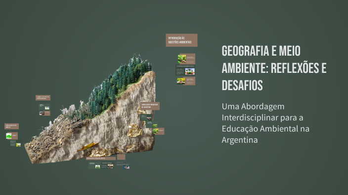 Geografia e Meio Ambiente: Reflexões e Desafios by Jenifer Walus on Prezi