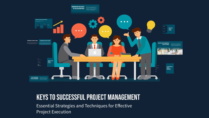 Keys to Successful Project Management by Makenzi Hallman on Prezi