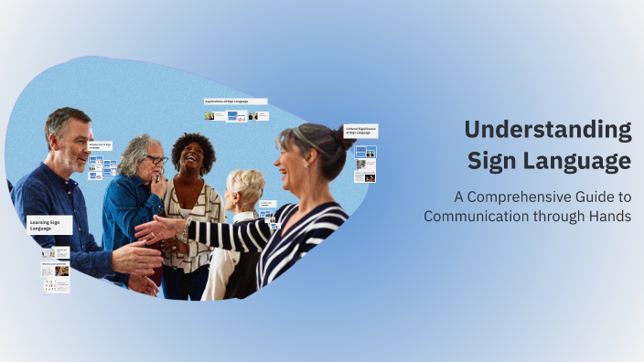 Understanding Sign Language by Parul Yadav on Prezi