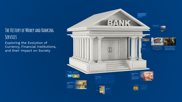 The History of Money and Banking Services by Henrietta Szoljak on Prezi