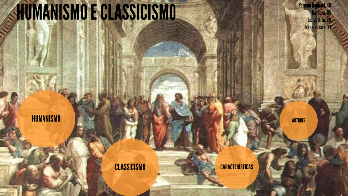Humanismo e Classicismo by Yasmim Raphael on Prezi