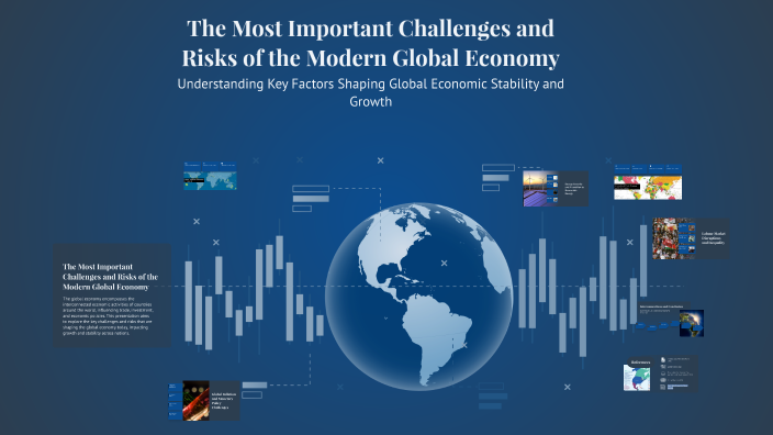 The Most Important Challenges and Risks of the Modern Global Economy by ...