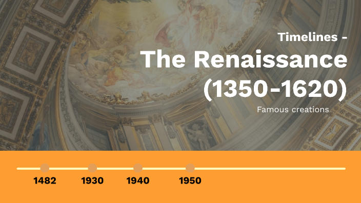 Timelines - The Renaissance by Lana duque on Prezi