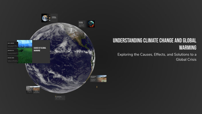Understanding Climate Change and Global Warming by Alert Minds on Prezi