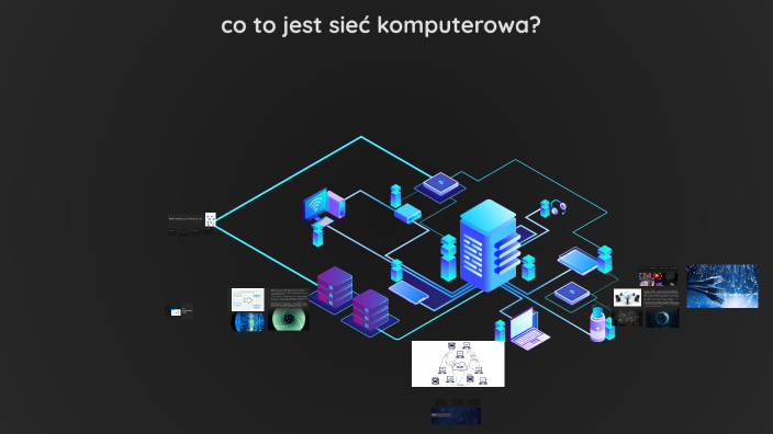 Understanding Computer Networks by Oskar Dajczak on Prezi
