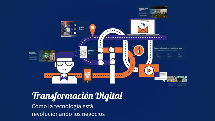 Transformación Digital by Eladio Chami on Prezi