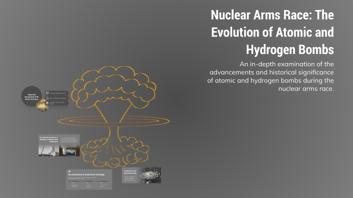 Nuclear Evolution Nuclear Arms Race: The Evolution of Atomic and Hydrogen Bombs by isaiah ...