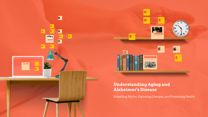 Understanding Aging and Alzheimer's Disease by Marques Redding on Prezi