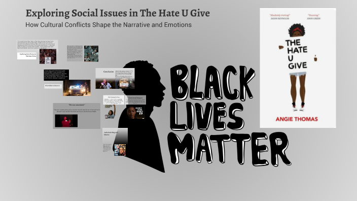 Exploring Social Issues in The Hate U Give by Ann Jomi on Prezi